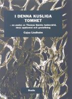I denna kusliga tomhet : En analys av Tomas Quicks tankev&auml;rld, dess uppkoms