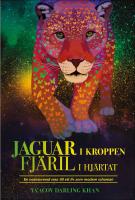 Jaguar i kroppen : Fj&auml;ril i hj&auml;rtat
