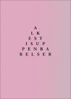 Alkestis uppenbarelser : Eller De rektoskopiska meditationerna