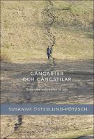 G&aring;ngarter och g&aring;ngstilar : Rum, rytm och r&ouml;relse till fots