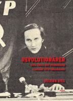 Revolution&auml;rer : K&ouml;n, klass och kvinnokamp i svensk 1970-talsv&auml;nster