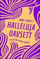 Halleluja oavsett : Om att hitta n&aring;den i m&ouml;rkret