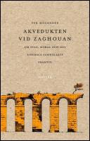 Akvedukten vid Zaghouan : Om stat, moral och det liberala samh&auml;llets framti