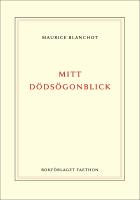 Mitt d&ouml;ds&ouml;gonblick