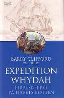 Expedition Whydah : Piratskeppet p&aring; havets botten