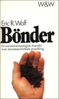 B&ouml;nder : En socialantropologisk &ouml;versikt &ouml;ver bondesamh&auml;llets utveckling
