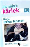 Jag s&ouml;ker : K&auml;rlek