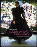 Kl&auml;der som konst och ber&auml;ttelse : Vanja Brunzells modehistoria