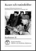Runor och runinskrifter : F&ouml;redrag vid Riksantikvarie&auml;mbetets och Vitterhetsakademiens symposium 8-11 september 1985