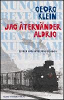 Jag &aring;terv&auml;nder aldrig : Ess&auml;er i F&ouml;rintelsens skugga