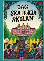 Jag ska b&ouml;rja skolan