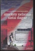 Smokey Nelsons sista dagar