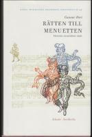 R&auml;tten till menuetten : Historien om musikens v&auml;rde