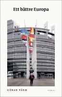 Ett b&auml;ttre Europa