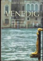 Venedig : Om konsten, arkitekturen och hantverket