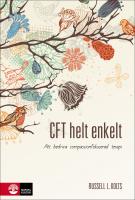 CFT helt enkelt : Att bedriva compassionfokuserad terapi