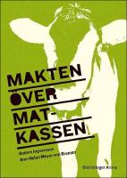 Makten &ouml;ver matkassen