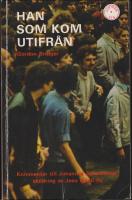 Han som kom utifr&aring;n