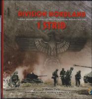 Division Nordland i strid svenskar, norrm&auml;n och danskar i Waffen-SS fr&aring;n Baltikum till Berlin 1943-1945