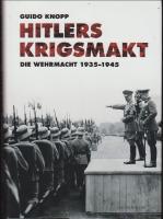 Hitlers krigsmakt die Wehrmacht 1935-1945