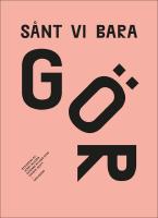 S&aring;nt vi bara g&ouml;r