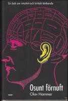 Osunt f&ouml;rnuft : En bok om intuitivt och kritiskt t&auml;nkande