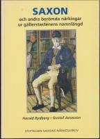 Saxon och andra ber&ouml;mda n&auml;rkingar ur g&auml;llerstastenens namnl&auml;ngd