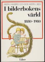 I bilderbokens v&auml;rld 1880-1980
