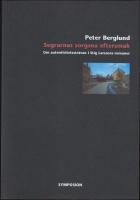 Segrarnas sorgsna eftersmak : Om autenticitetsstr&auml;van i Stig Larssons romaner