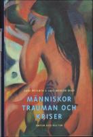 M&auml;nniskor, trauman och kriser