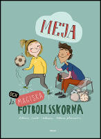 Meja och de magiska fotbollsskorna
