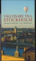 V&auml;gvisare till Stockholm : En kulturguide