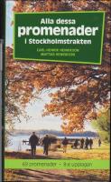 Alla dessa promenader i Stockholmstrakten : [69 promenader]