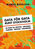 Gata f&ouml;r gata runt Stockholm