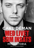 Med livet som insats : Min historia