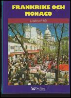 Frankrike och Monaco : L&auml;nder och folk
