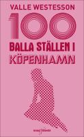 100 balla st&auml;llen i K&ouml;penhamn
