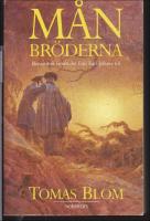 M&aring;nbr&ouml;derna : Romantisk ber&auml;ttelse fr&aring;n Karl Johans tid