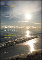 Tankar om Guds n&auml;rvaro : Och v&aring;r