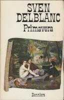 Primavera : En konstn&auml;rlig ber&auml;ttelse