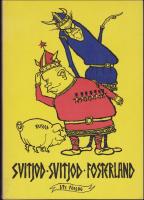 Svitjod, Svitjod fosterland : Ur Gustaf M&aring;ngvis' saga