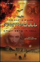 Dawn sets in Hell : Nastragull Book Three