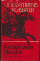 Medeltidens litteratur : Lyrik, dramatik m m