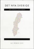 Det nya Sverige : Inledning (RJ:s &aring;rsbox 2019. Det nya Sverige)