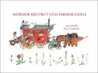 Mormor KrutRut och farmor Fideli