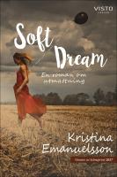 Soft dream : En roman om utmattning