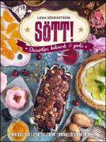 S&ouml;tt! : Desserter, bakverk och godis