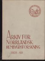 Arkiv f&ouml;r norrl&auml;ndsk hembygdsforskning 1959 : 60 XVI