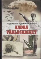 Avg&ouml;rande &ouml;gonblick under andra v&auml;rldskr