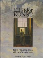 101 sidor konst : Fr&aring;n ren&auml;ssansen till modernismen